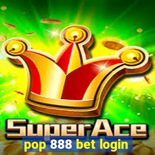 pop 888 bet login